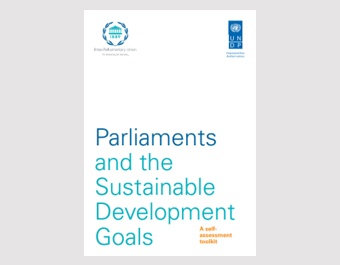 Parliaments and the Sustainable Development Goals: A self- assessment toolkit