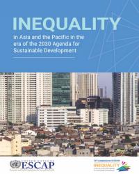 Inequality in Asia and the Pacific in the era of the 2030 Agenda for Sustainable Development