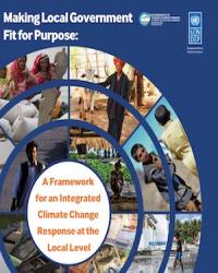 Making Local Government Fit for Purpose: A Framework for an Integrated Climate Change Response at the Local Level