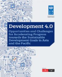 Development 4.0: Opportunities and Challenges for Accelerating Progress towards the Sustainable Development Goals in Asia and the Pacific