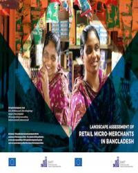 Micro-Merchant Research Into Action Series : Landscape Assessment of Retail Micro-Merchants in Bangladesh