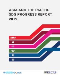 Asia and the Pacific SDG Progress Report 2019