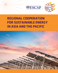 Regional Cooperation for Sustainable Energy in Asia and the Pacific
