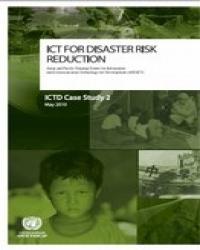 ICTD Case Study 2: ICT for Disaster Risk Reduction