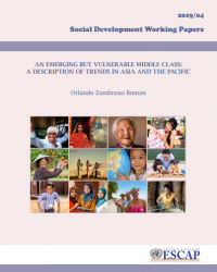 UNESCAP Social Development Working Paper on 'An Emerging but Vulnerable Middle Class: A Description of Trends in Asia and the Pacific'