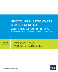 Upcycling Plastic Waste for Rural Road Construction in India: An Alternative Solution to Technical Challenges